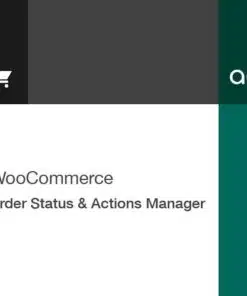 Woocommerce order status and actions manager - EspacePlugins - Gpl plugins cheap