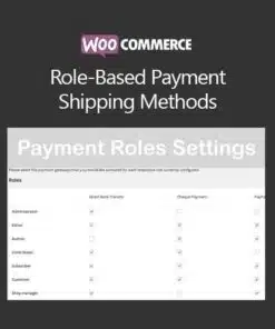 Woocommerce role based payment shipping methods - EspacePlugins - Gpl plugins cheap