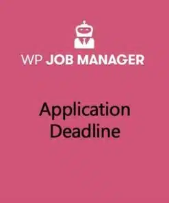 Wp job manager application deadline addon - EspacePlugins - Gpl plugins cheap