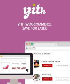 Yith woocommerce save for later premium - EspacePlugins - Gpl plugins cheap